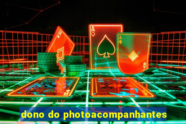 dono do photoacompanhantes